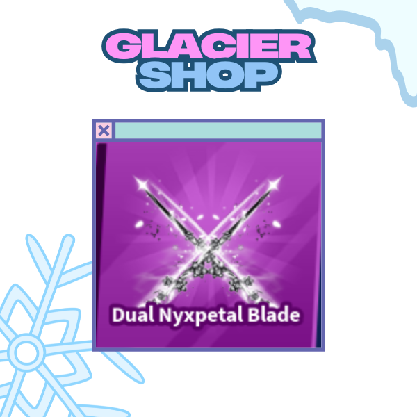 Dual Nyxpetal Blade ( Limited )