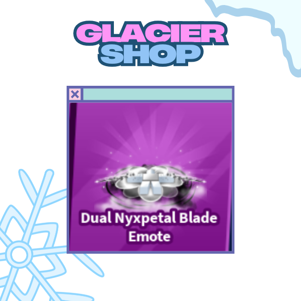 Dual Nyxpetal Blade Emote ( Limited )