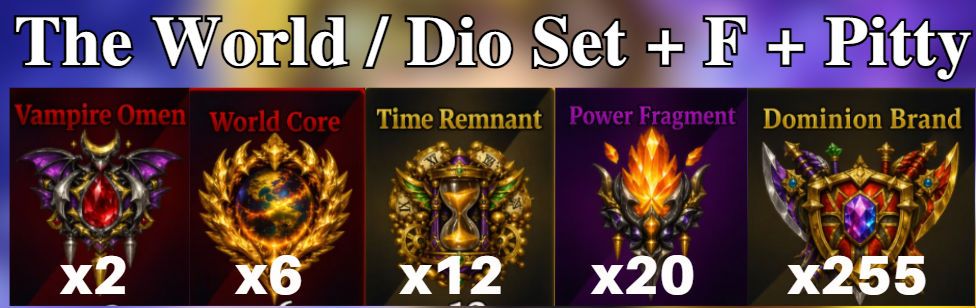 The World / Dio Set + F + Pitty