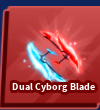 Dual Cyborg Blade