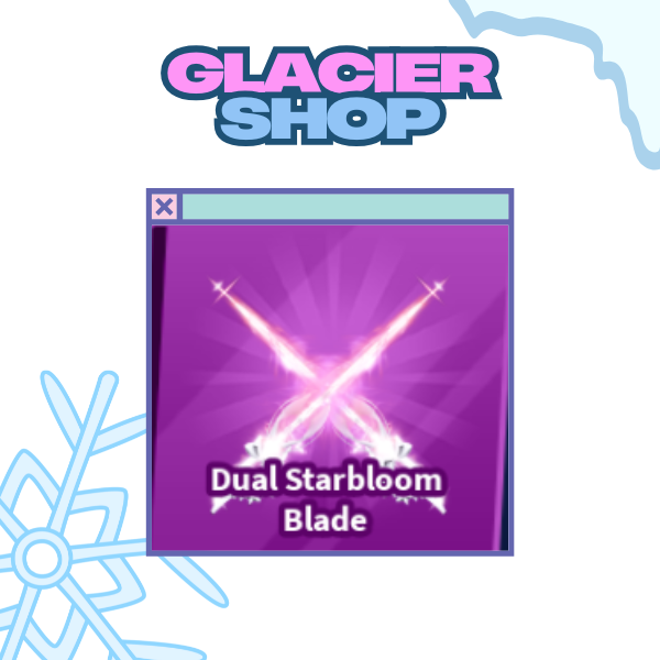 Dual Starbloom Blade ( Limited )