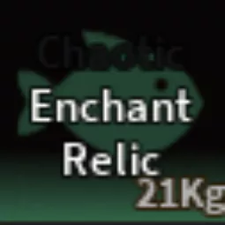 CHAOTIC ENCHANT RELIC | 🐟FISCH🐟