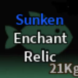 SUNKEN ENCHANT RELIC |🐟FISCH🐟