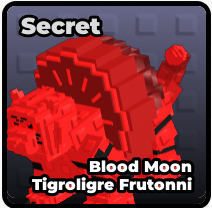 ( Don't Wake the Brainrots ) [ Secret ] BloodMoon Tigroligre Frutonni | Ready Unit✅ | INSTANT DELIVERY✅