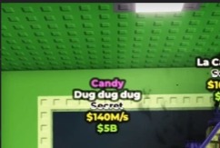 Candy Dug dug dug 140 M/s Secret 135 Exist in Game Cheapest Price