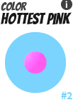 Hottest Pink