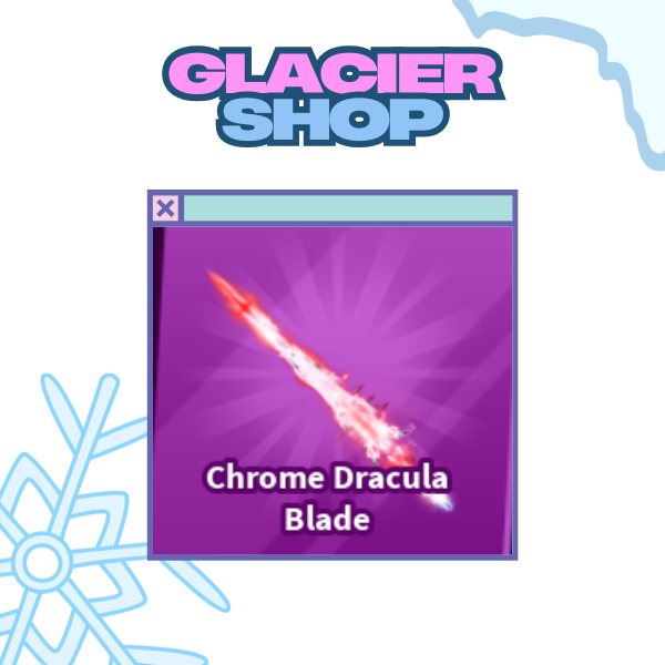 Chrome Dracula Blade ( Limited )
