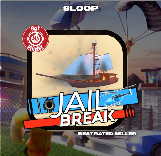 JailBreak > Sloop