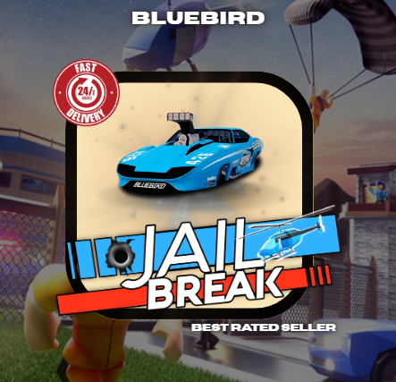 JailBreak > Bluebird
