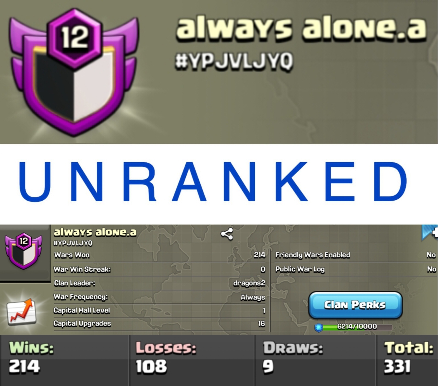 Level 12 clan unranked || warlog 214-108 || name - always alone.a