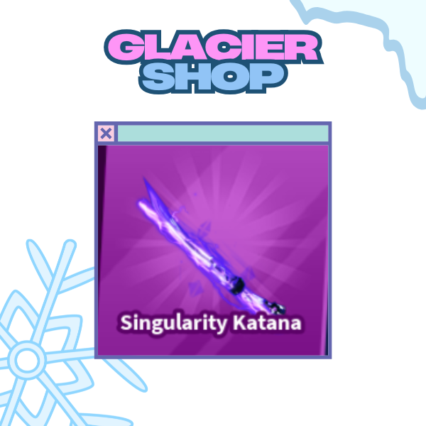 Singularity Katana ( Limited )