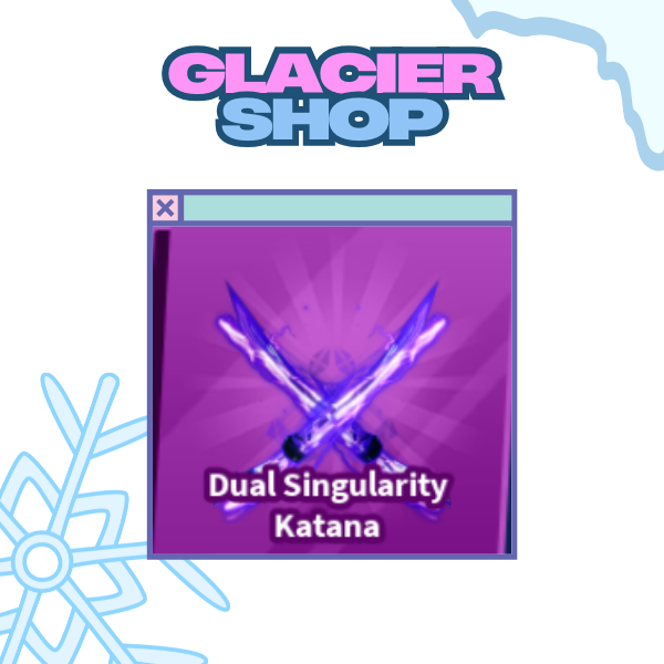 Dual Singularity Katana ( Limited )