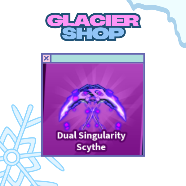 Dual Singularity Scythe ( Limited )