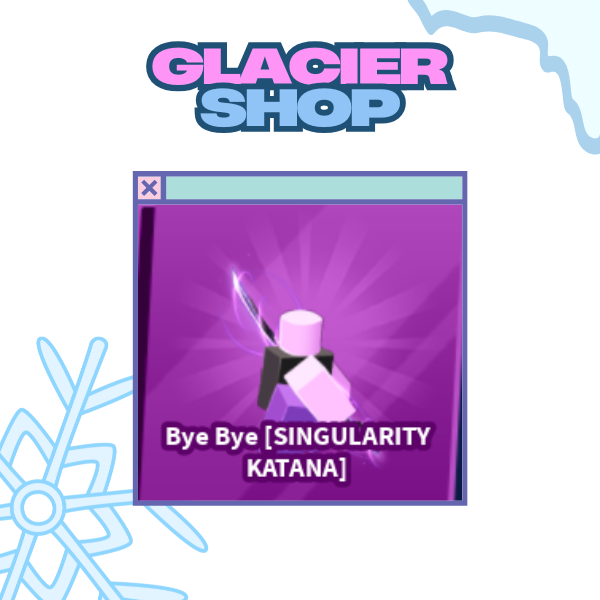 Bye Bye - Singularity Katana Emote ( Limited )