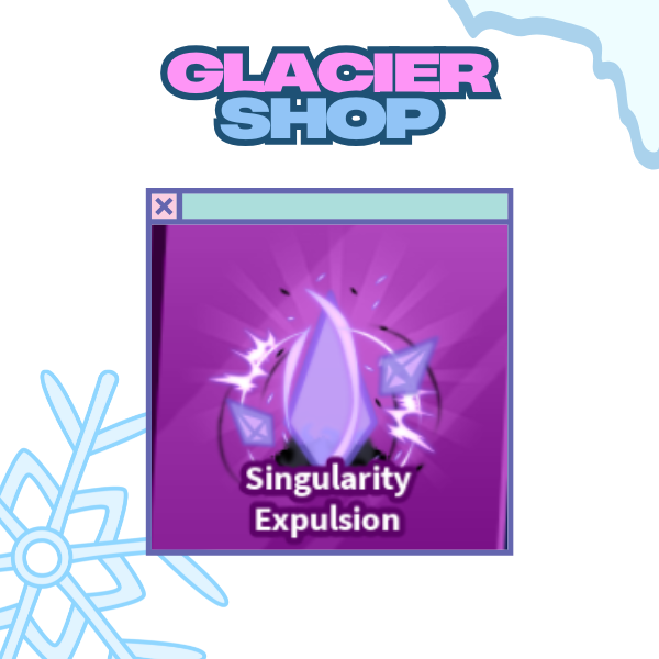Singularity Expulsion Explosion ( Limited )