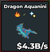 [ Secret ] Dragon Aquanini With Fire , Bombardilo , Firework Trait 4.3B/Sec | Ready Unit✅ | INSTANT DELIVERY✅