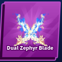Dual Zephyr Blade