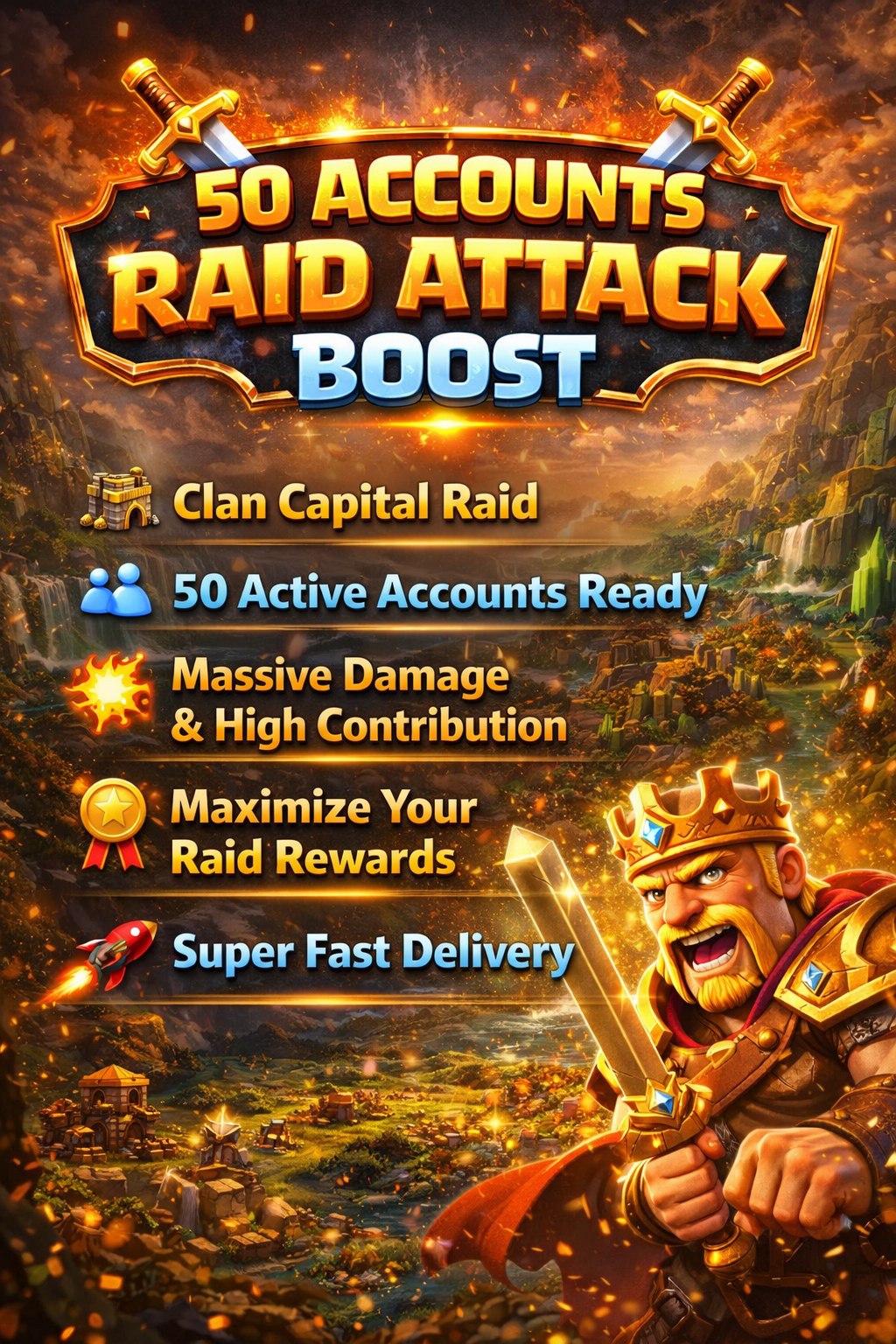 ⚔️ 50 ACCOUNTS RAID ATTACK BOOST ⚔️ 🏰 CLAN CAPITAL RAID 👥 50 ACTIVE ACCOUNTS READY 💥 MASSIVE DAMAGE & HIGH CONTRIBUTION 🏅 MAXIMIZE YOUR RAID REWARDS 🚀 SUPER FAST DELIVERY