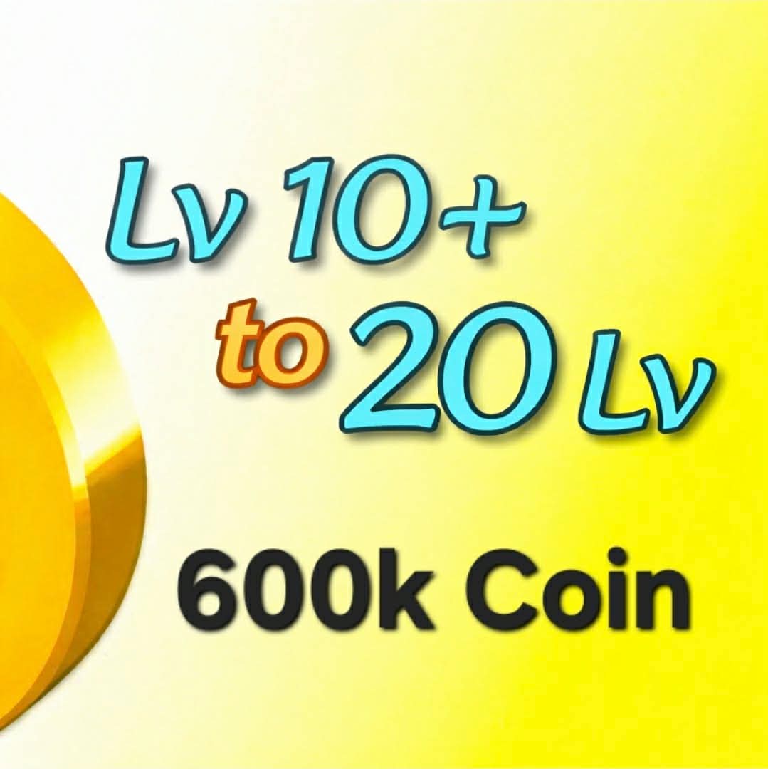 600k Coin 🔰10lvl To 20 lvl 🔰 100% safe