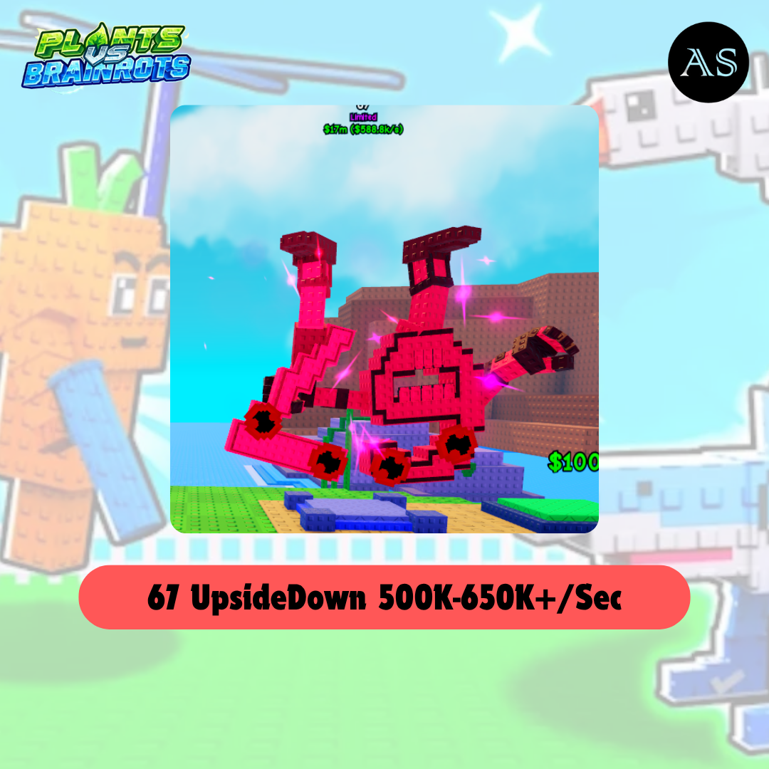 [ Limited ] 67 UpsideDown Mutation 500K-650K+/Sec | Ready Unit✅ | INSTANT DELIVERY✅
