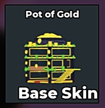 Pot of Gold Base Skin