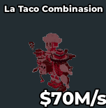 La Taco Combinasion Bloodrot 70m