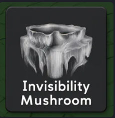 INVISIBILITY MUSHROOM