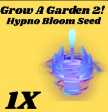 1x Hypno Bloom seed grow a garden 2!