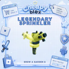 Legendary Sprinkler