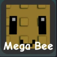 MEGA BEE!