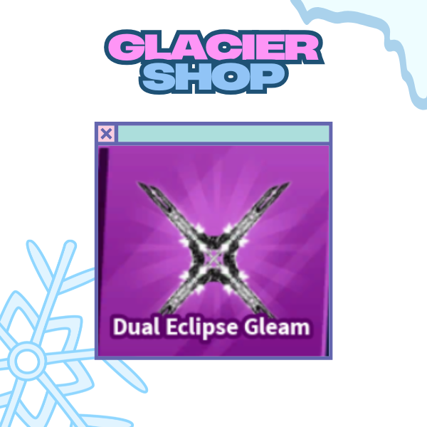 Dual Eclipse Gleam ( Limited )