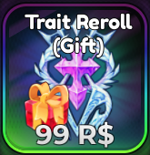 Anime Crusaders > Trait Reroll [99R]