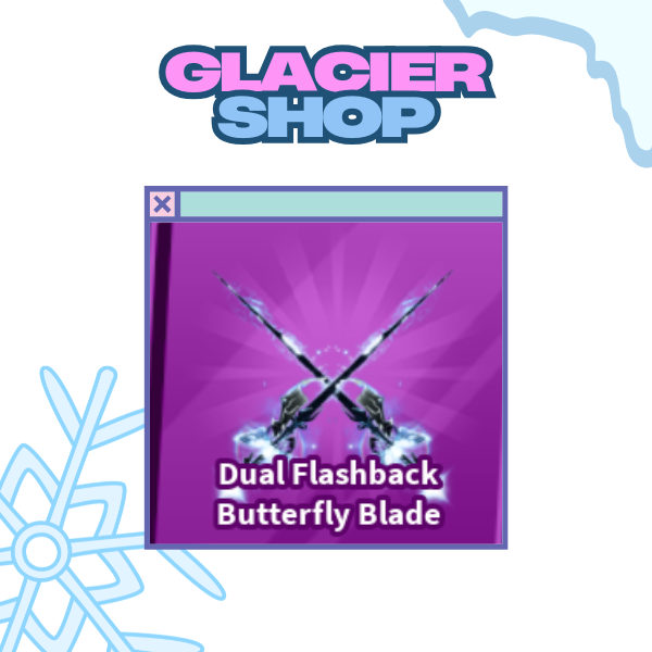 Dual Flashback Butterfly Blade ( Limited )