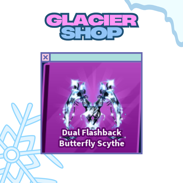 Dual Flashback Butterfly Scythe ( Limited )