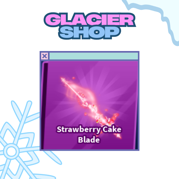 Strawberry Cake Blade ( Limited )