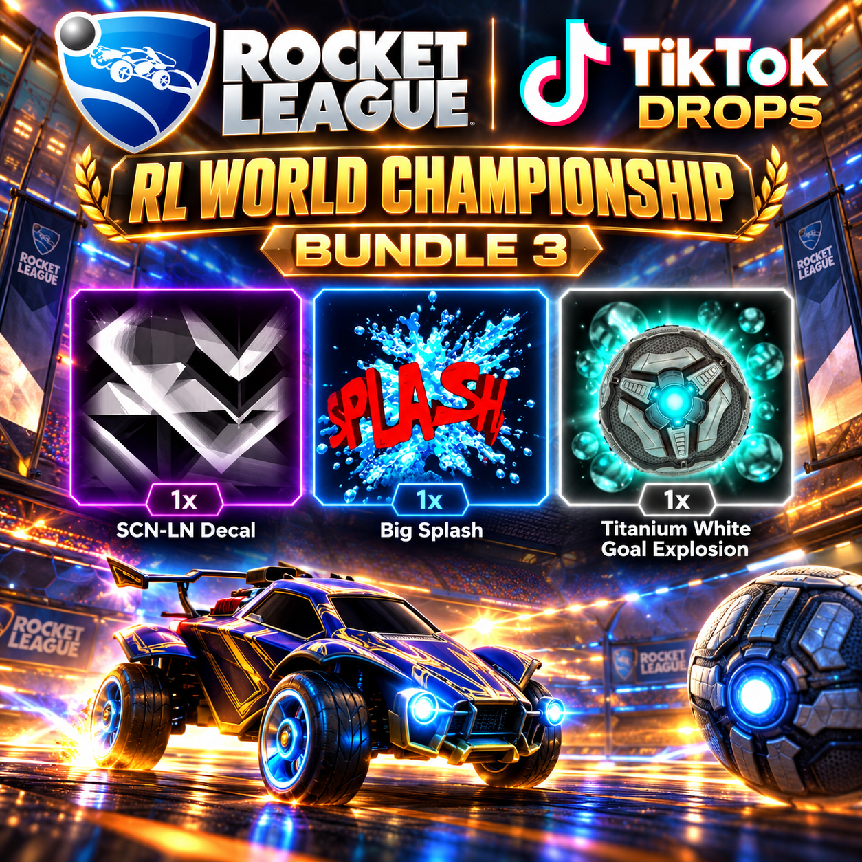RL World Championship Bundle 3 | Rocket League TikTok Drops
