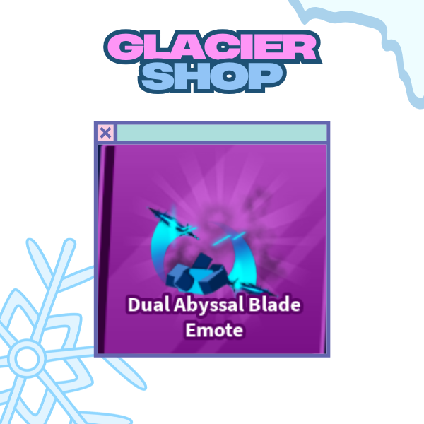 Dual Abyssal Blade Emote ( Limited )