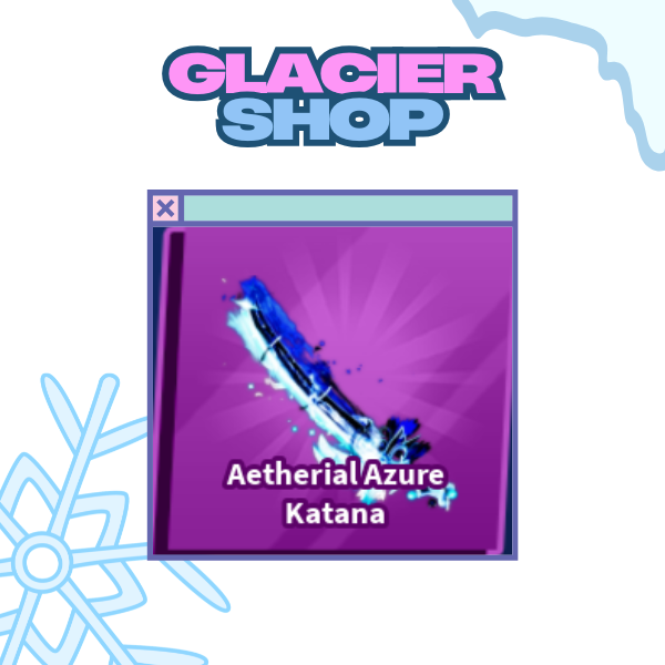 Aetherial Azure Katana ( Limited )