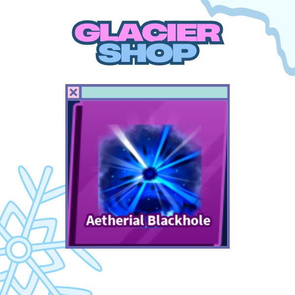 Aetherial Blackhole Explosion ( Limited )