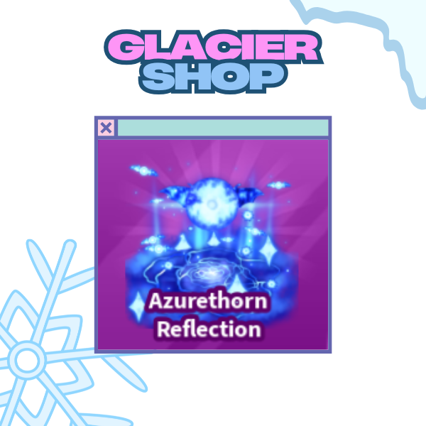 Azurethorn Reflection Explosion ( Limited )
