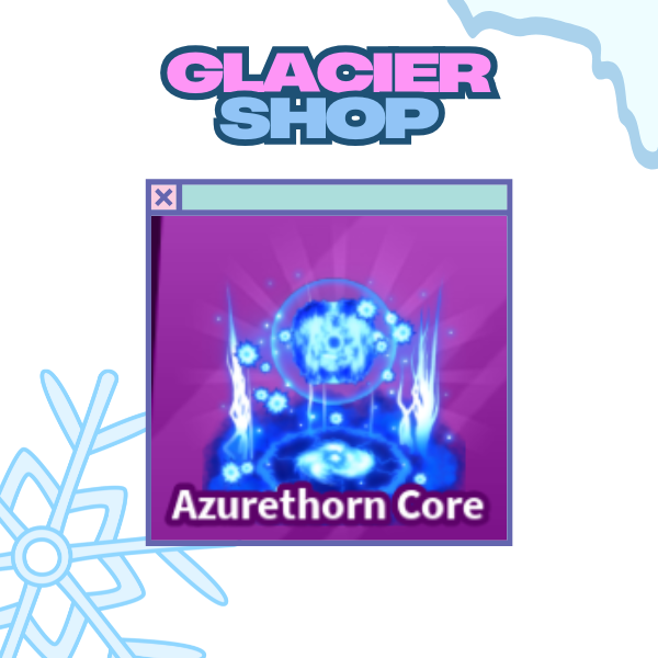 Azurethorn Core Explosion ( Limited )