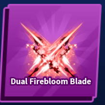 Dual Firebloom Blade