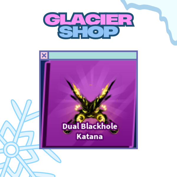 Dual Blackhole Katana ( Limited )