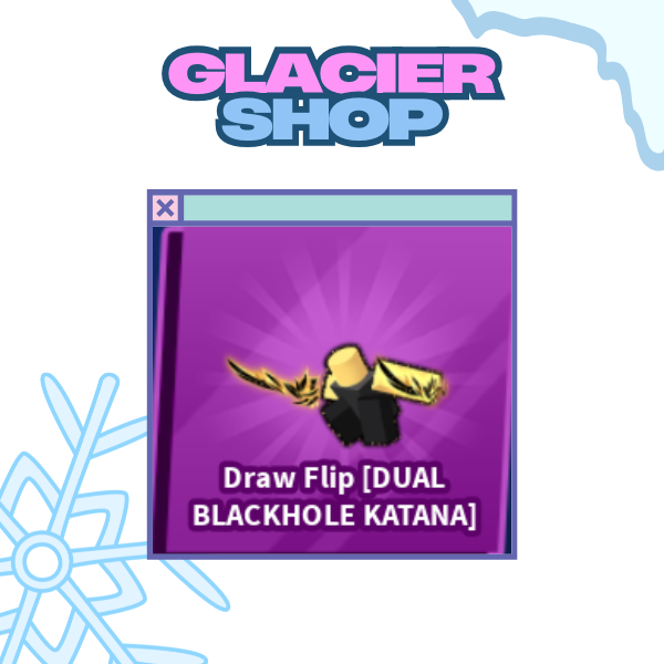 Draw Flip - Dual Blackhole Katana Emote ( Limited )