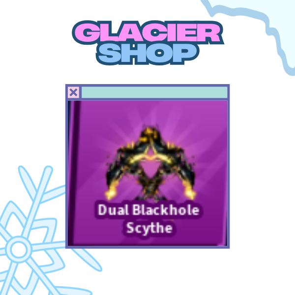 Dual Blackhole Scythe ( Limited )