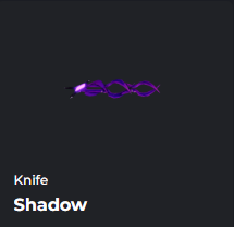 SHADOW KNIFE - DA HOOD / DH / DAHOOD
