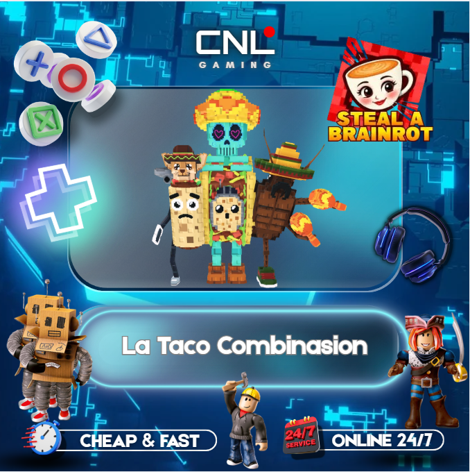Steal A Brainrot > La Taco Combinasion