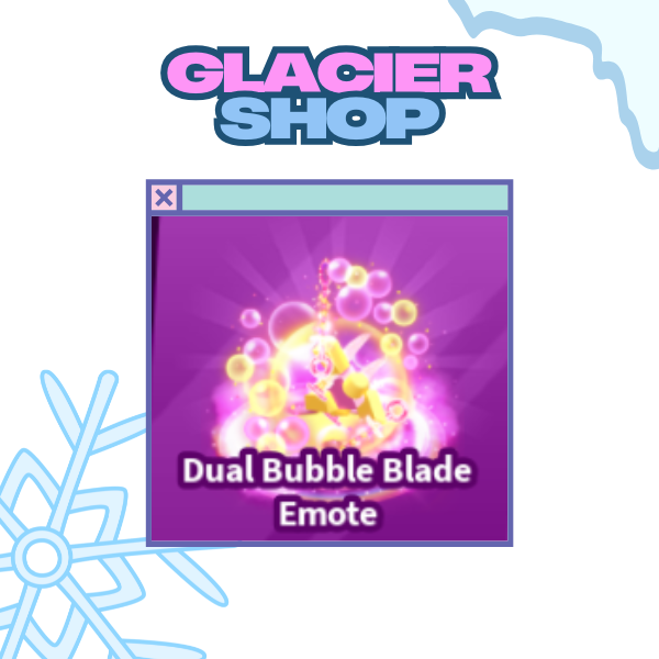 Dual Bubble Blade Emote ( Limited )