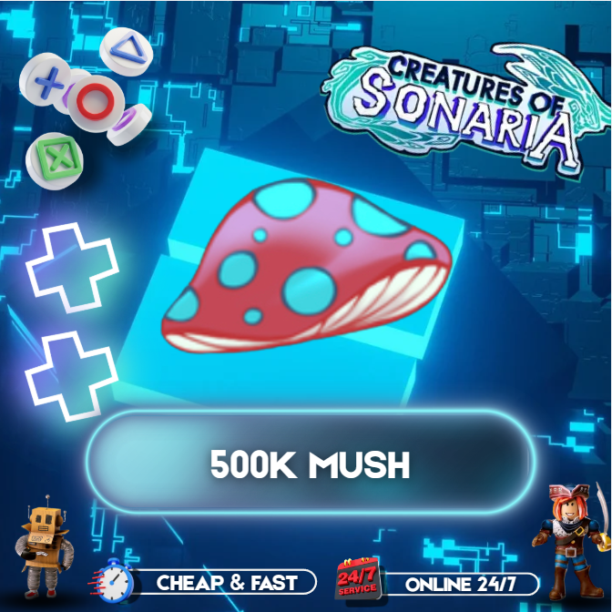 500K Mush/Shroom/Mushrooms🍄Creatures of Sonaria