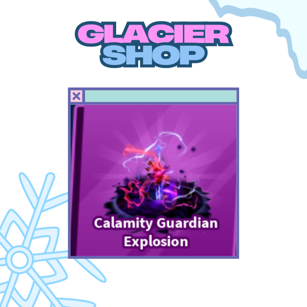 Calamity Guardian Explosion ( Limited )